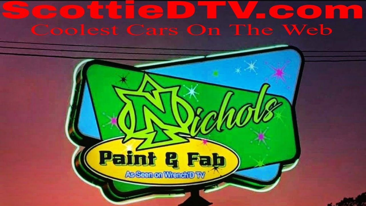 ScottieDTV Coolest Cars On The Web Nichols Paint and Fab Tour